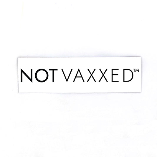 Not Vaxxed™ Sticker